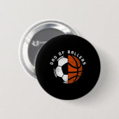 Mannen vader van byllers leuk voetbal bysketbyll v ronde button 5,7 cm (Voorkant /achterkant)