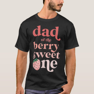 Mannen vader van de Berry Sweet One Strawberry Fir T-shirt