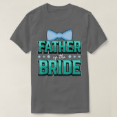 Mannen vader van de Bride 1547 T-shirt (Design voorkant)