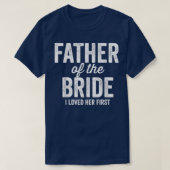 Mannen vader van de Bride waar ik van hield. T-shirt (Design voorkant)