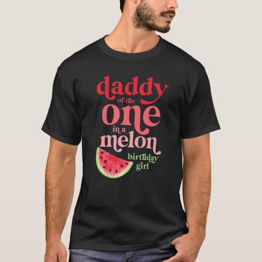 Mannen vader van de ene in een Melon Birthday Girl T-shirt (Voorkant)