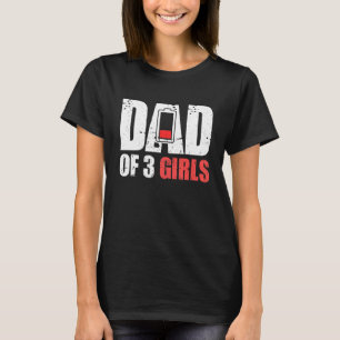 Mannen vader van drie meisjes - vader met drie doc t-shirt