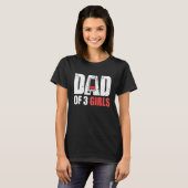 Mannen vader van drie meisjes - vader met drie doc t-shirt (Voorkant volledig)