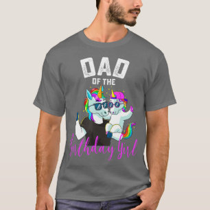 Mannen vader van het Birthday Girl Unicorn Birthda T-shirt