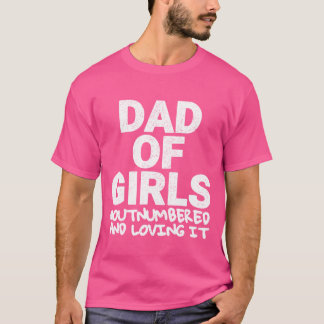 Mannen vader van meisjes overleden vaderdag t-shirt