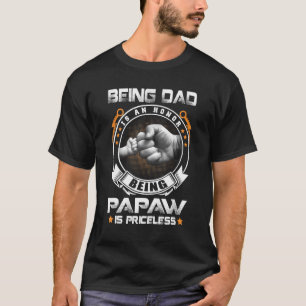Mannen vader zijn is een eerbetoon dat papaw is , t-shirt