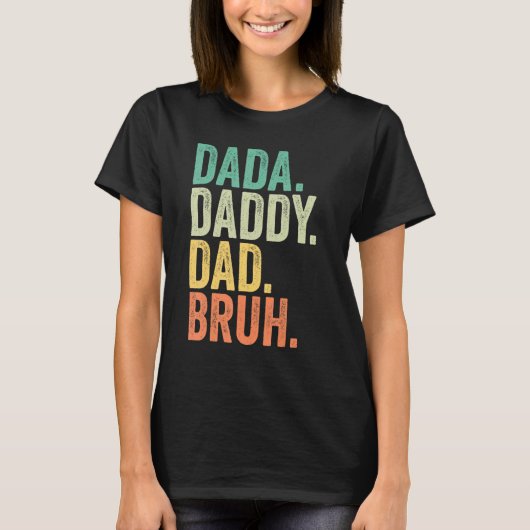 Mannen Vaderdag 2022 Uitsteker Papa Bruh T-shirt (Voorkant)