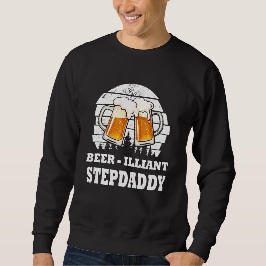 Mannen vaderdag Beer Illiant Stepdaddy-Drink Trui (Voorkant)