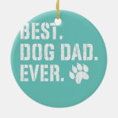 Mannen Vaderdag Beste hond Pap Oog Puppy Pet Keramisch Ornament (Achterkant)