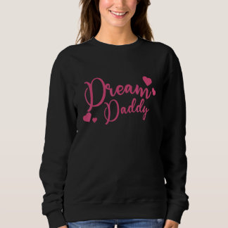 Mannen Vaderdag Dream Papa Roze dochter Trui