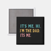 Mannen Vaderdag, het is me hallo in de vader is me Magneet (Voorkant / Achterkant)