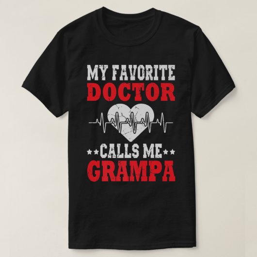 Mannen Vaderdag Mijn favoriete dokter noemt me Gra T-shirt (Design voorkant)