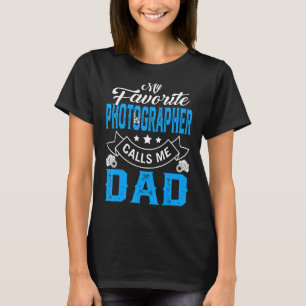 Mannen Vaderdag Mijn favoriete fotograaf roept M T-shirt