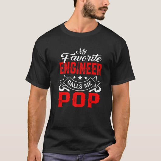Mannen Vaderdag Mijn favoriete ingenieur roept me T-shirt (Voorkant)