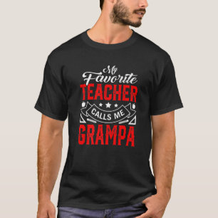 Mannen Vaderdag Mijn favoriete leraar roept me Gra T-shirt
