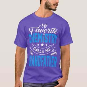 Mannen Vaderdag Mijn favoriete scheikunde noemt me T-shirt