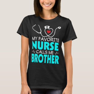 Mannen Vaderdag Mijn favoriete verpleegster noemt  T-shirt