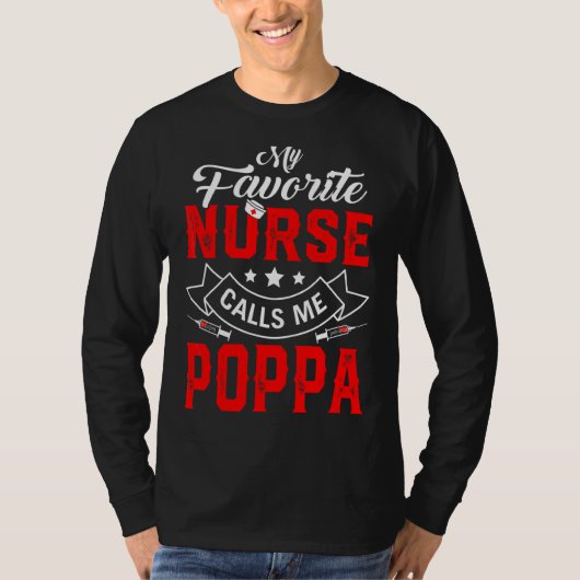 Mannen Vaderdag Mijn favoriete verpleegster roept  T-shirt (Voorkant)