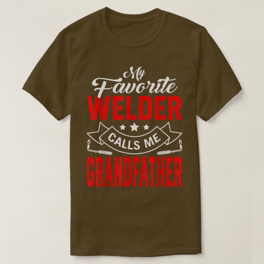 Mannen Vaderdag Mijn favoriete Welder roept me Gra T-shirt (Design voorkant)