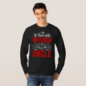 Mannen Vaderdag Mijn favoriete Welder roept me Unc T-shirt (Voorkant volledig)