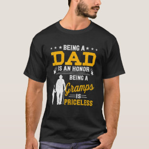 Mannen Vaderdag Pap zijn is een eervolle Gramps Be T-shirt