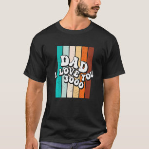Mannen Vaderdag papa Ik hou van je trotse familie T-shirt