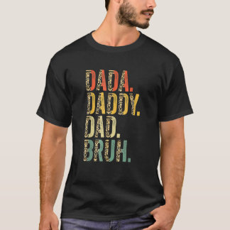 Mannen Vaderdag papa papa papa bruh 21 T-shirt