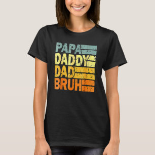 Mannen Vaderdag papa papa papa bruh 35 T-shirt