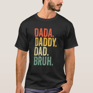 Mannen Vaderdag papa papa papa bruh 36 T-shirt
