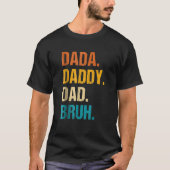 Mannen Vaderdag papa papa papa bruh 38 T-shirt (Voorkant)