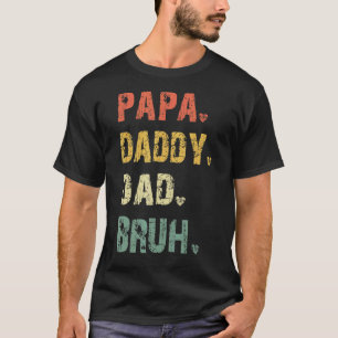 Mannen Vaderdag Papa Papa Papa Pappa Bruh Fathers T-shirt