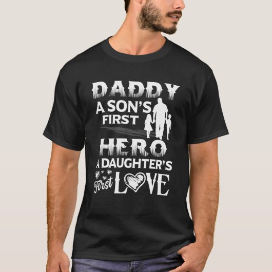Mannen vaderdag papa Sons First Hero Daughters Fi T-shirt (Voorkant)