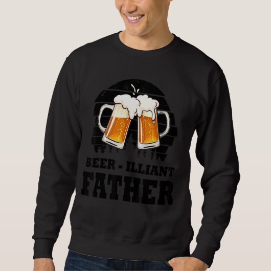 Mannen vaders dag bier illiant vader Drink Trui (Voorkant)