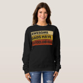 Mannen vaders dag citaat Geweldige Dads hebben Tat Trui (Voorkant volledig)