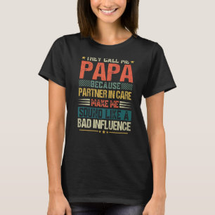 Mannen vaders dag noemen ze me Papa omdat partner T-shirt