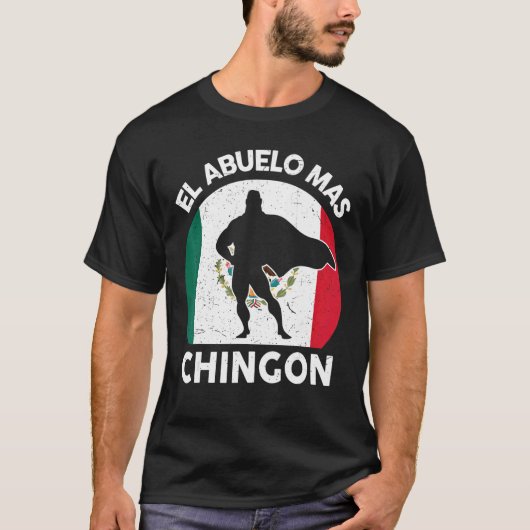 Mannen vaders dag opa El Abuelo Mas Chingon T-shirt (Voorkant)