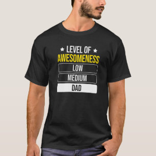 Mannen vaders Dag Papa Niveau van bewustzijn Papa T-shirt