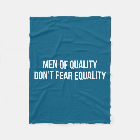 Mannen Van Kwaliteit - Vrees Gelijkheid Niet - Fleece Deken (Voorkant)