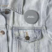 Mannen Van Kwaliteit - Vreezen Gelijkheid Niet - Ronde Button 5,7 Cm (In situ)