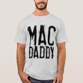  Mannen van MAC DADDY T-Shirts (Voorkant)