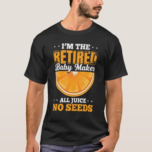 Mannen Vasectomie Gepensioneerde Baby Maker Vasect T-shirt (Voorkant)