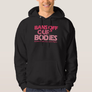 Mannen verboden van ons lichaam mijn lichaam stopp hoodie