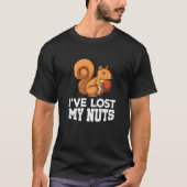 Mannen verloren mijn Nuts Squirrel Funny Vasectomi T-shirt (Voorkant)