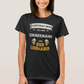 Mannen vertrouw me op Zimmermann en Beer T-shirt (Voorkant)