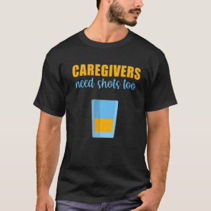 Mannen verzorgers hebben schokken nodig naar assis t-shirt