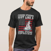 Mannen Vist Stepdad net als een normale Stepdad Fa T-shirt (Voorkant)