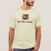 Mannen voeden zich ook. t-shirt (Voorkant)