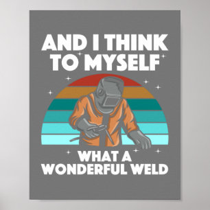 Mannen voor de beste lassen Arc Welder Pipeliner I Poster