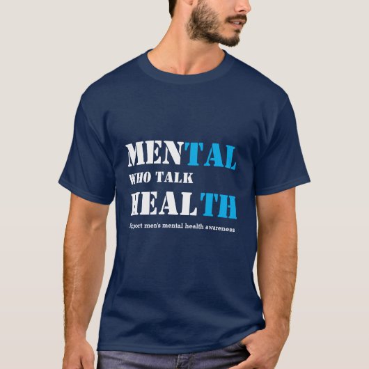 Mannen voor geestelijke gezondheid die zich bewust t-shirt (Voorkant)
