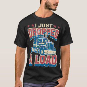 Mannen vrachtwagenchauffeur cadeau Ik heb net een T-shirt